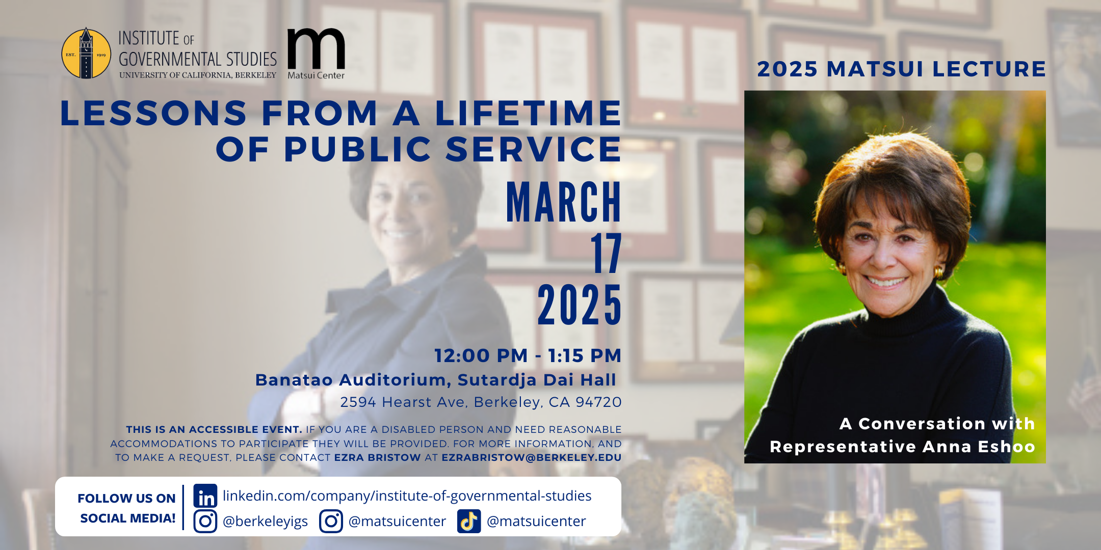 2025 Matsui Lecture flyer 3/17 - Lessons from a Lifetime of Public Service