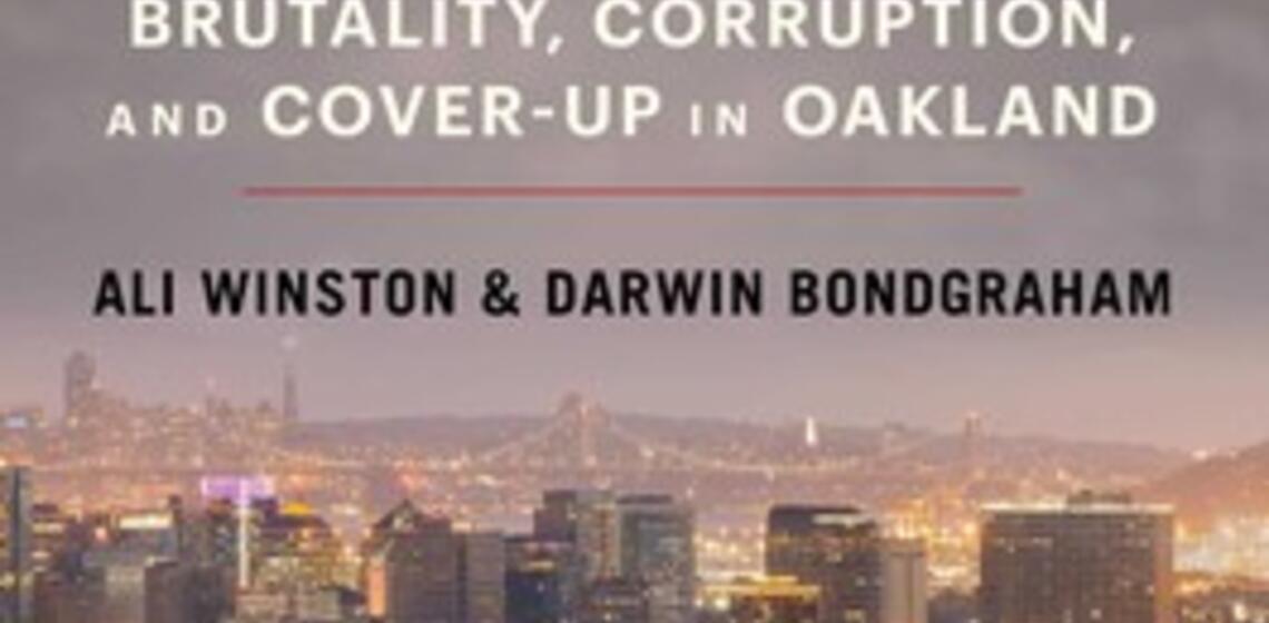 New Book: Riders Come Out at Night, Book Cover for: The Riders Come Out at Night, Brutality, Corruption, and Cover-up in Oakland